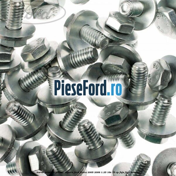 Surub prindere platnic capota Ford Fiesta 2005-2008 1.25 16V 75 cp FUJA, FUJB benzina