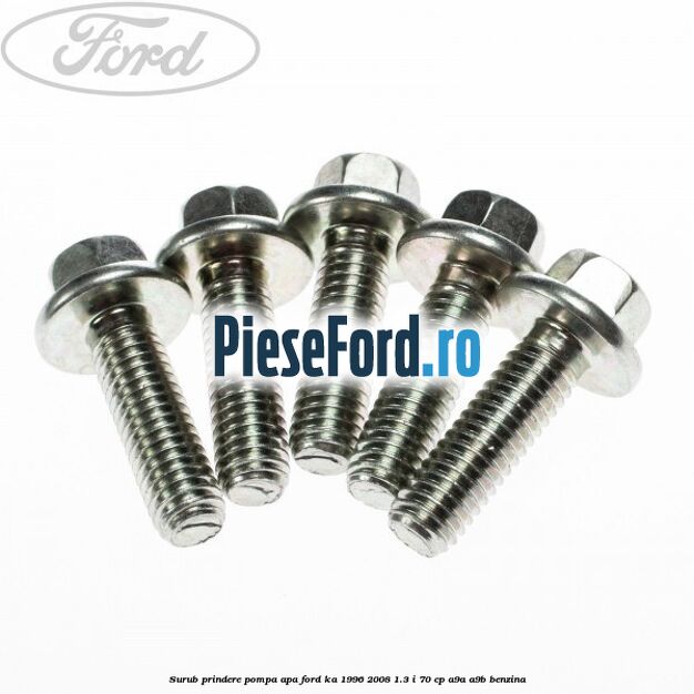 Surub prindere pompa apa Ford Ka 1996-2008 1.3 i 70 cp A9A, A9B benzina