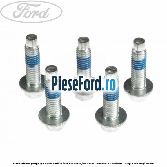 Surub prindere pompa apa, sistem auxiliar incalzire motor Ford C-Max 2016-2020 1.5 EcoBoost 150 cp M8DB, M8DF benzina