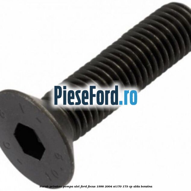 Surub prindere pompa ulei Ford Focus 1998-2004 ST170 173 cp ALDA benzina