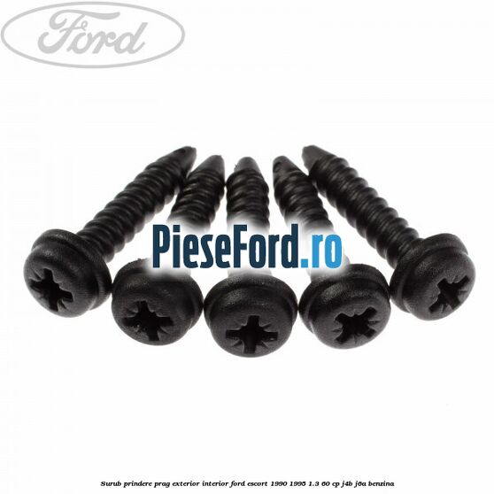 Surub prindere prag exterior, interior Ford Escort 1990-1995 1.3 60 cp J4B, J6A benzina