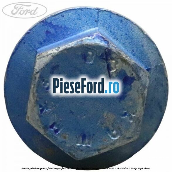 Surub prindere punte fata inspre fata 95 mm Ford Tourneo Connect 2019-2023 1.5 EcoBlue 120 cp ZTGA diesel