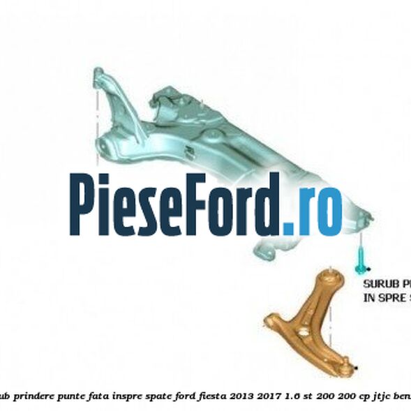 Surub prindere punte fata inspre spate Ford Fiesta 2013-2017 1.6 ST 200 200 cp JTJC benzina