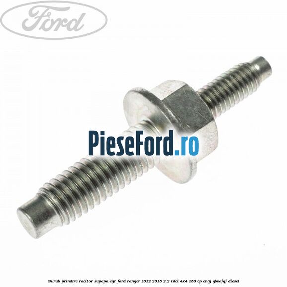 Surub prindere racitor supapa EGR Ford Ranger 2012-2015 2.2 TDCi 4x4 150 cp ENQJ, GBVAJQJ diesel