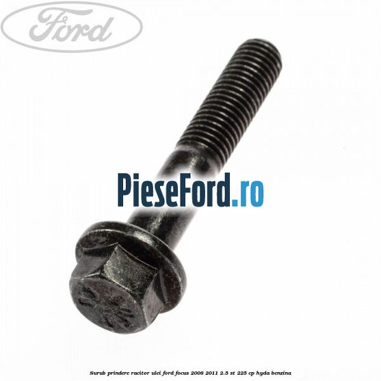 Surub prindere racitor ulei Ford Focus 2008-2011 2.5 ST 225 cp HYDA benzina