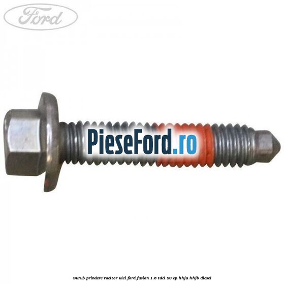 Surub prindere racitor ulei Ford Fusion 1.6 TDCi 90 cp Surub prindere racitor ulei Ford Fusion 1.6 TDCi 90 cp HHJA, HHJB diesel