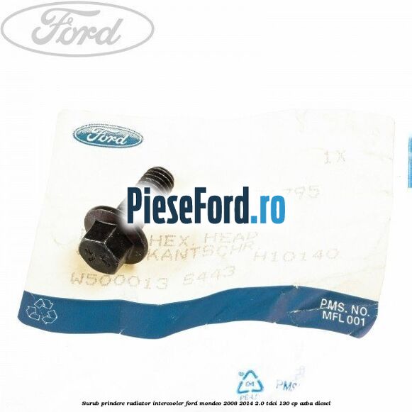 Surub prindere radiator intercooler Ford Mondeo 2008-2014 2.0 TDCi 130 cp AZBA diesel