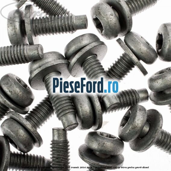 Surub prindere radiator intercooler Ford Transit 2014-2018 2.0 EcoBlue RWD 130 cp BKRA, YMHA, YMR6 diesel
