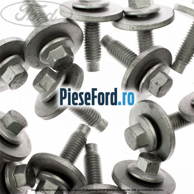 Surub prindere ranforsare bara spate Ford Galaxy 2015-2023 1.5 EcoBoost 165 cp C15HDTX benzina