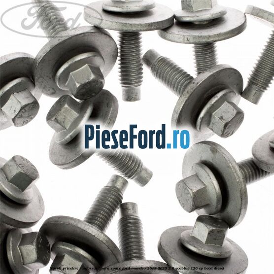 Surub prindere ranforsare bara spate Ford Mondeo 2019-2023 2.0 EcoBlue 120 cp Surub prindere ranforsare bara spate Ford Mondeo 2019-2023 2.0 EcoBlue 120 cp BCCD diesel