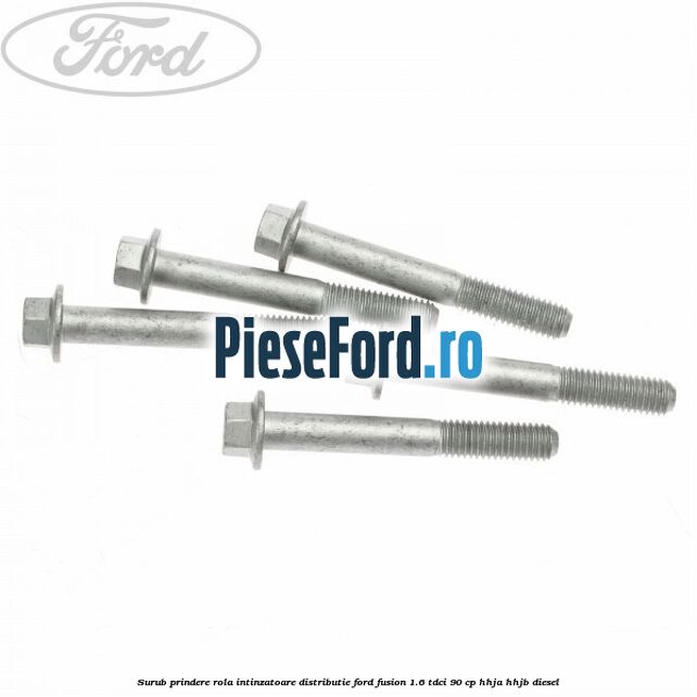 Surub prindere rola intinzatoare distributie Ford Fusion 1.6 TDCi 90 cp Surub prindere rola intinzatoare distributie Ford Fusion 1.6 TDCi 90 cp HHJA, HHJB diesel