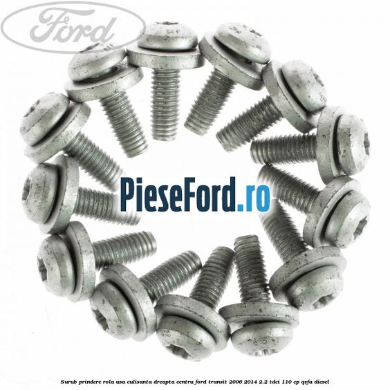 Surub prindere rola usa culisanta dreapta centru Ford Transit 2006-2014 2.2 TDCi 110 cp QVFA diesel