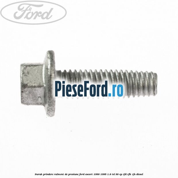 Surub prindere rulment de presiune Ford Escort 1990-1995 1.8 TD 90 cp RFD, RFK, RFS diesel