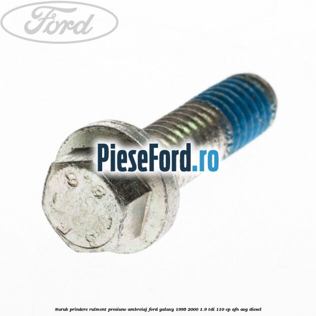 Surub prindere rulment presiune ambreiaj Ford Galaxy 1995-2000 1.9 TDI 110 cp AFN, AVG diesel
