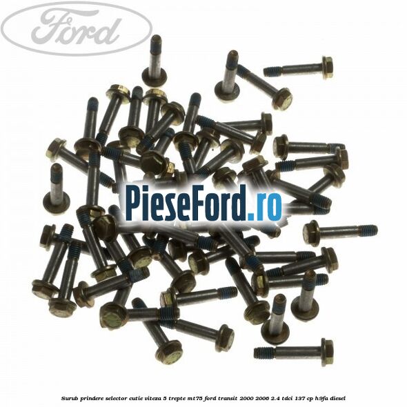 Surub prindere selector cutie viteza 5 trepte MT75 Ford Transit 2000-2006 2.4 TDCi 137 cp H9FA diesel