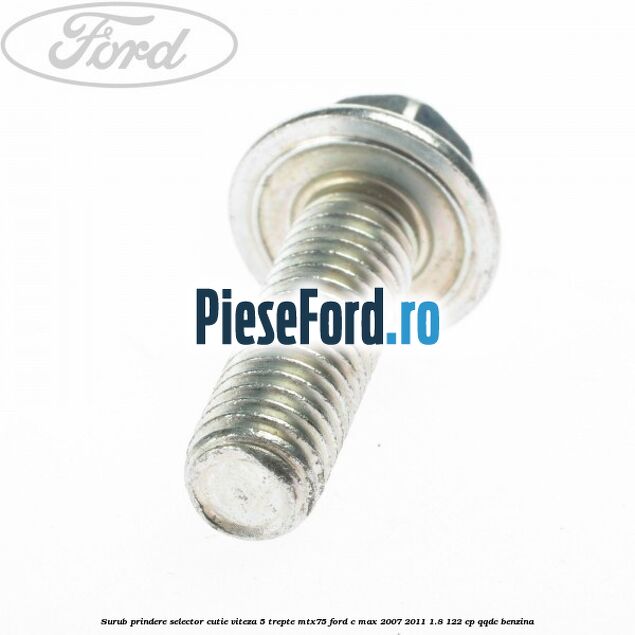 Surub prindere selector cutie viteza 5 trepte MTX75 Ford C-Max 2007-2011 1.8 122 cp Surub prindere selector cutie viteza 5 trepte MTX75 Ford C-Max 2007-2011 1.8 122 cp QQDC benzina