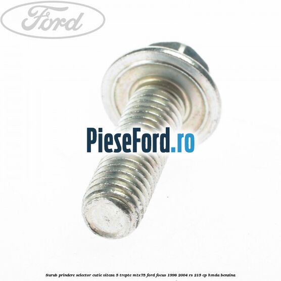 Surub prindere selector cutie viteza 5 trepte MTX75 Ford Focus 1998-2004 RS 215 cp HMDA benzina