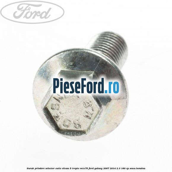 Surub prindere selector cutie viteza 5 trepte MTX75 Ford Galaxy 2007-2014 2.3 160 cp SEWA benzina