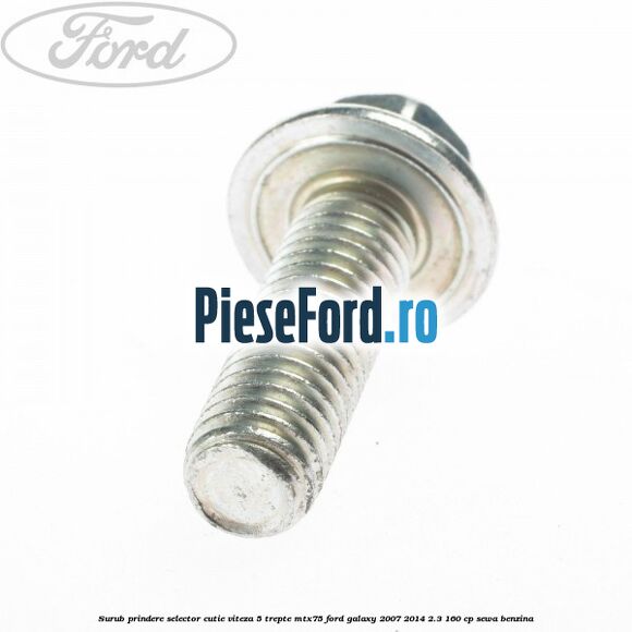Surub prindere selector cutie viteza 5 trepte MTX75 Ford Galaxy 2007-2014 2.3 160 cp SEWA benzina