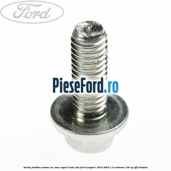 Surub prindere senzor ax came, suport baie ulei Ford EcoSport 2019-2023 1.0 EcoBoost 100 cp SFJL benzina