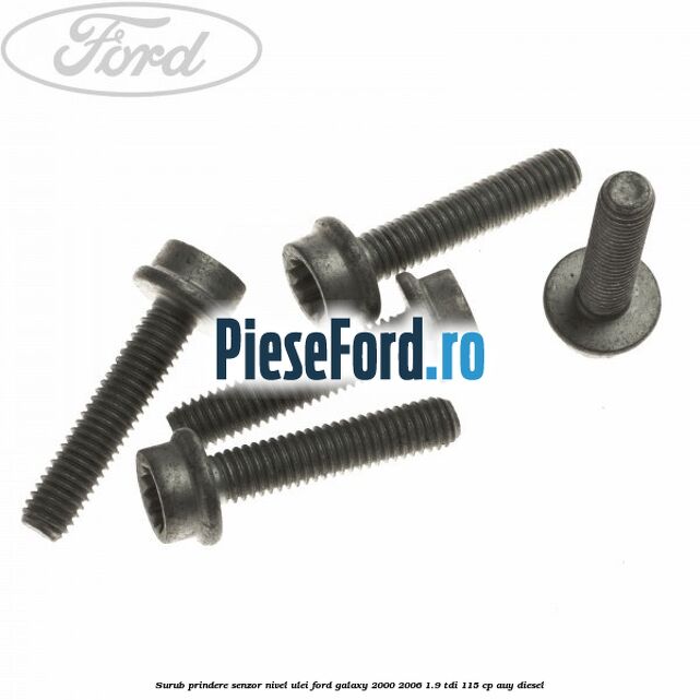 Surub prindere senzor nivel ulei Ford Galaxy 2000-2006 1.9 TDI 115 cp AUY diesel