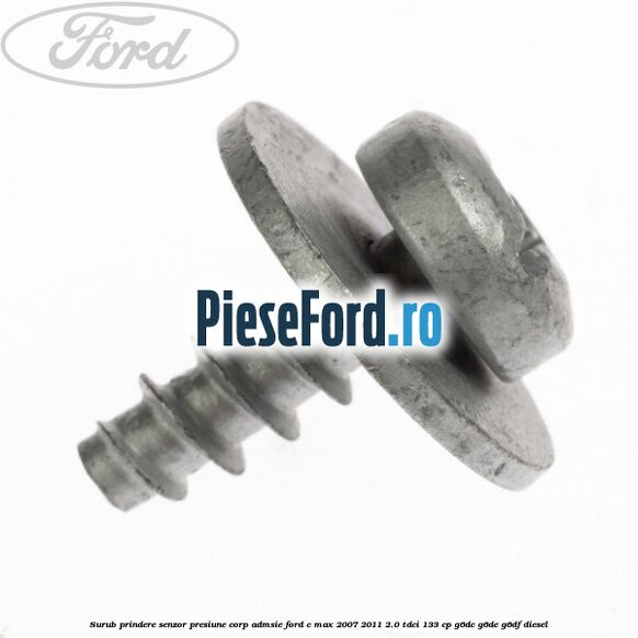 Surub prindere senzor presiune corp admsie Ford C-Max 2007-2011 2.0 TDCi 133 cp G6DC, G6DE, G6DF diesel