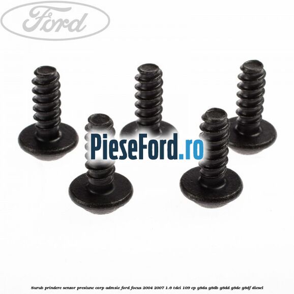 Surub prindere senzor presiune corp admsie Ford Focus 2004-2007 1.6 TDCi 109 cp G8DA, G8DB, G8DD, G8DE, G8DF diesel