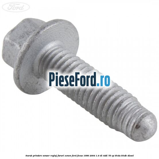 Surub prindere senzor reglaj faruri xenon Ford Focus 1998-2004 1.8 DI/TDDi 75 cp BHDA, BHDB diesel