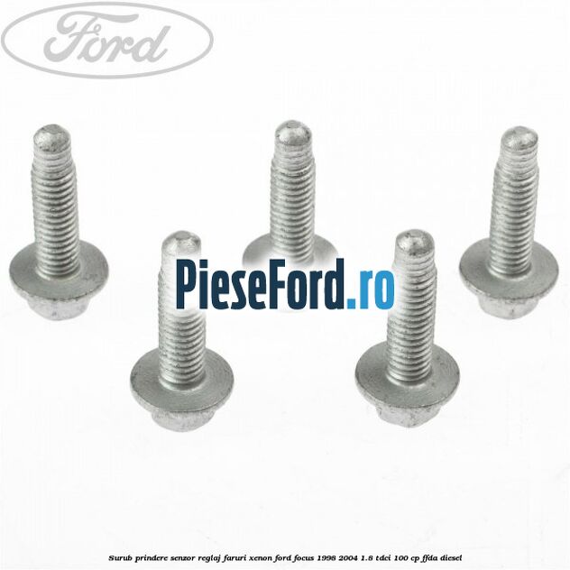 Surub prindere senzor reglaj faruri xenon Ford Focus 1998-2004 1.8 TDCi 100 cp FFDA diesel