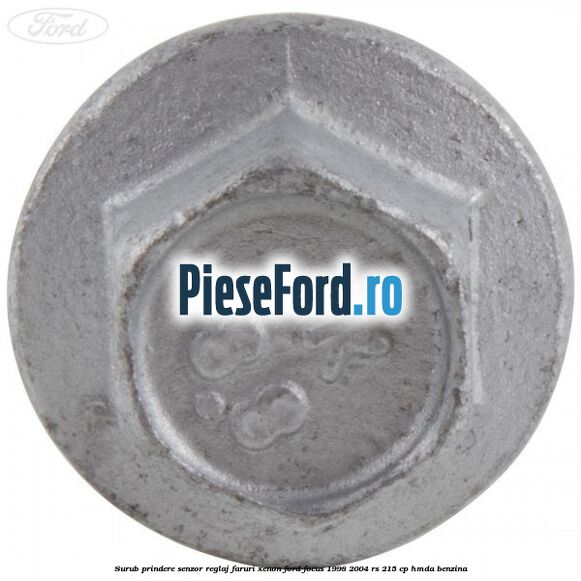 Surub prindere senzor reglaj faruri xenon Ford Focus 1998-2004 RS 215 cp HMDA benzina