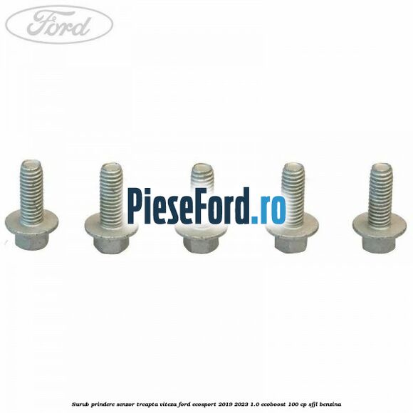 Surub prindere senzor treapta viteza Ford EcoSport 2019-2023 1.0 EcoBoost 100 cp SFJL benzina