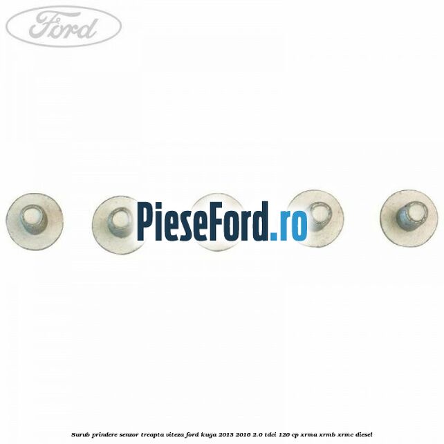 Surub prindere senzor treapta viteza Ford Kuga 2013-2016 2.0 TDCi 120 cp XRMA, XRMB, XRMC diesel