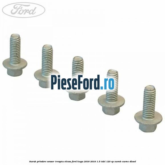 Surub prindere senzor treapta viteza Ford Kuga 2016-2018 1.5 TDCi 120 cp XWMB, XWMC diesel