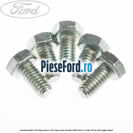 Surub prindere simering arbore cotit spate Ford Mondeo 2008-2014 1.8 TDCi 125 cp Surub prindere simering arbore cotit spate Ford Mondeo 2008-2014 1.8 TDCi 125 cp KHBA, QYBA diesel