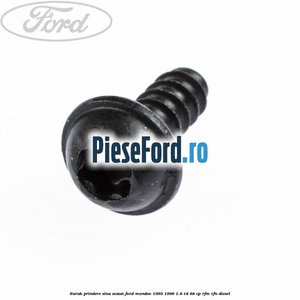 Surub prindere sina scaun Ford Mondeo 1993-1996 1.8 TD 88 cp RFM, RFN diesel