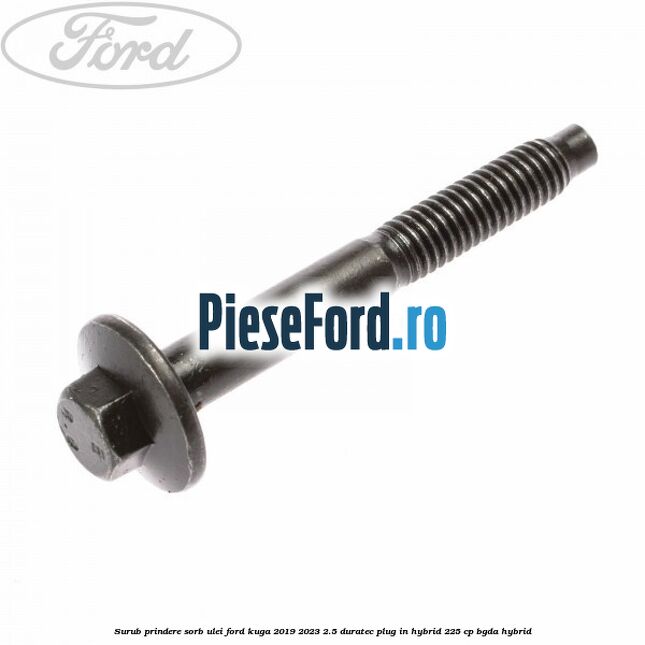 Surub prindere sorb ulei Ford Kuga 2019-2023 2.5 Duratec Plug-in-Hybrid 225 cp BGDA hybrid
