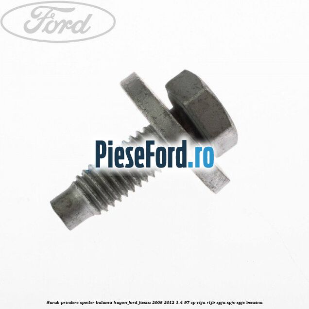 Surub prindere spoiler, balama hayon Ford Fiesta 2008-2012 1.4 97 cp