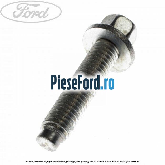Surub prindere supapa recirculare gaze EGR Ford Galaxy 2000-2006 2.3 4x4 145 cp E5SA, Y5B benzina