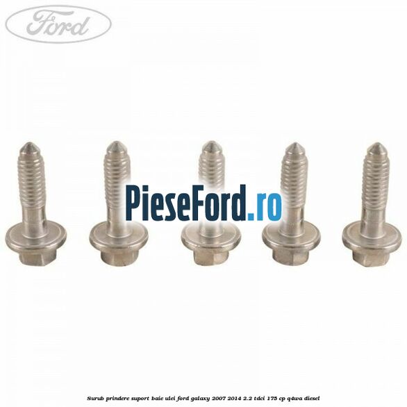 Surub prindere suport baie ulei Ford Galaxy 2007-2014 2.2 TDCi 175 cp Q4WA diesel