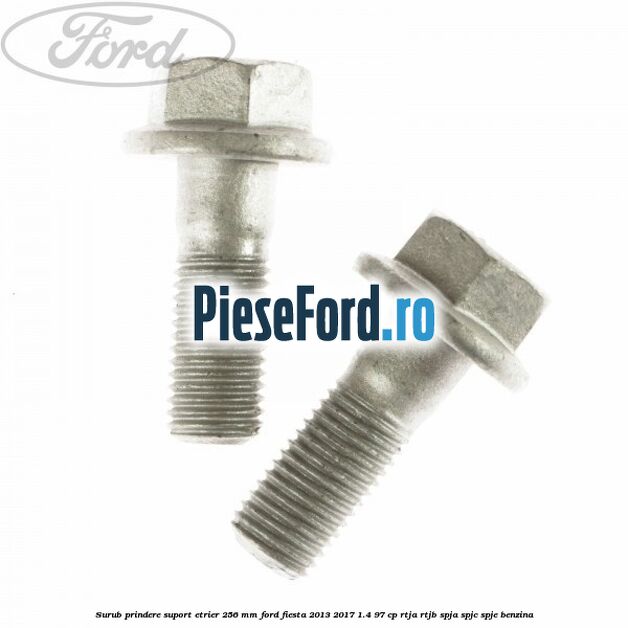 Surub prindere suport etrier 256 MM Ford Fiesta 2013-2017 1.4 97 cp RTJA, RTJB, SPJA, SPJC, SPJE benzina