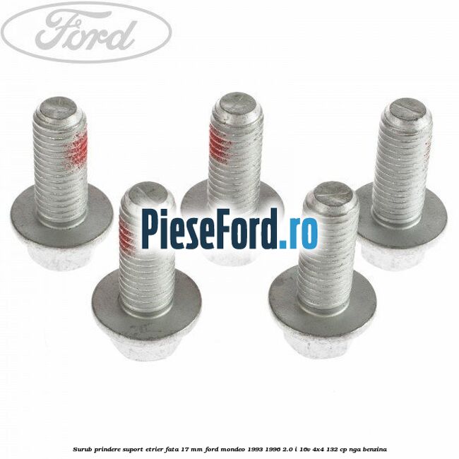 Surub prindere suport etrier fata 17 mm Ford Mondeo 1993-1996 2.0 i 16V 4x4 132 cp NGA benzina