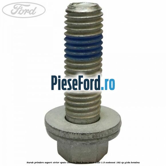 Surub prindere suport etrier spate electric Ford Focus 2019-2023 1.5 EcoBoost 182 cp Surub prindere suport etrier spate electric Ford Focus 2019-2023 1.5 EcoBoost 182 cp Y1DA benzina