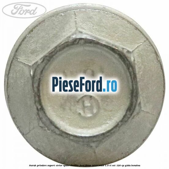 Surub prindere suport etrier spate electric Ford Focus 2019-2023 1.5 Ti-VCT 120 cp Y2DA benzina