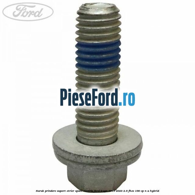 Surub prindere suport etrier spate electric Ford Kuga 2019-2023 2.5 FHEV 190 cp n/a hybrid