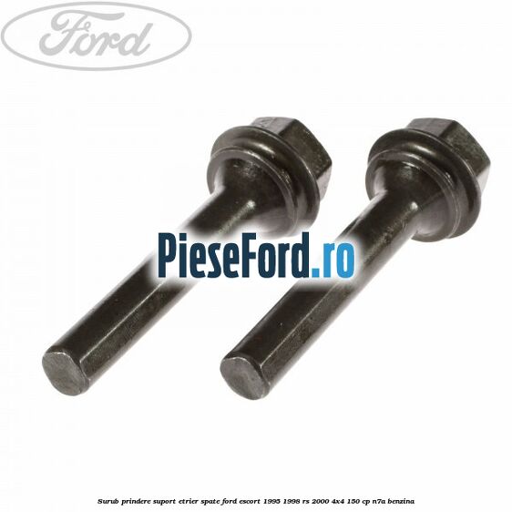Surub prindere suport etrier spate Ford Escort 1995-1998 RS 2000 4x4 150 cp N7A benzina