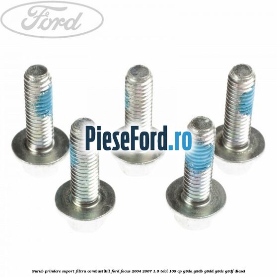 Surub prindere suport filtru combustibil Ford Focus 2004-2007 1.6 TDCi 109 cp G8DA, G8DB, G8DD, G8DE, G8DF diesel