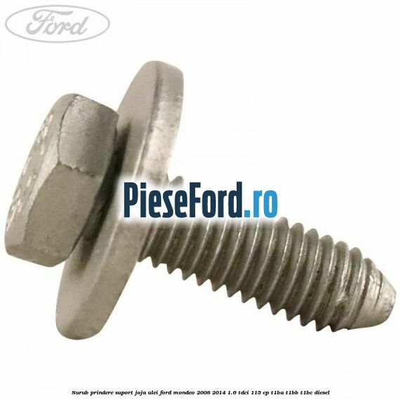 Surub prindere suport joja ulei Ford Mondeo 2008-2014 1.6 TDCi 115 cp T1BA, T1BB, T1BC diesel
