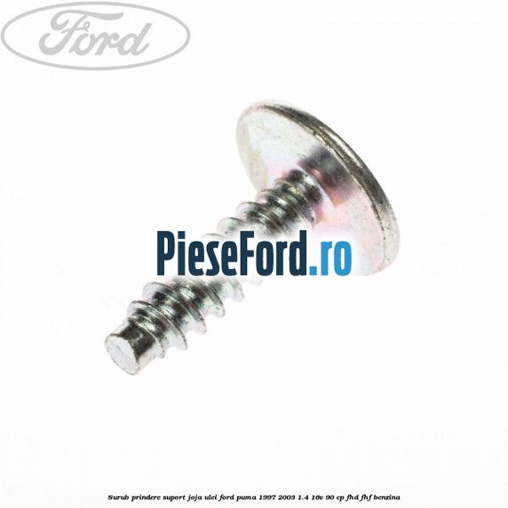Surub prindere suport joja ulei Ford Puma 1997-2003 1.4 16V 90 cp FHD, FHF benzina