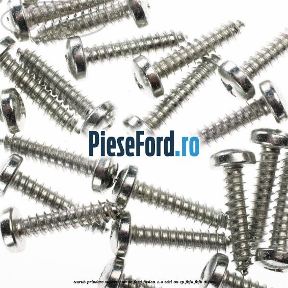 Surub prindere suport numar Ford Fusion 1.4 TDCi 68 cp Surub prindere suport numar Ford Fusion 1.4 TDCi 68 cp F6JA, F6JB diesel