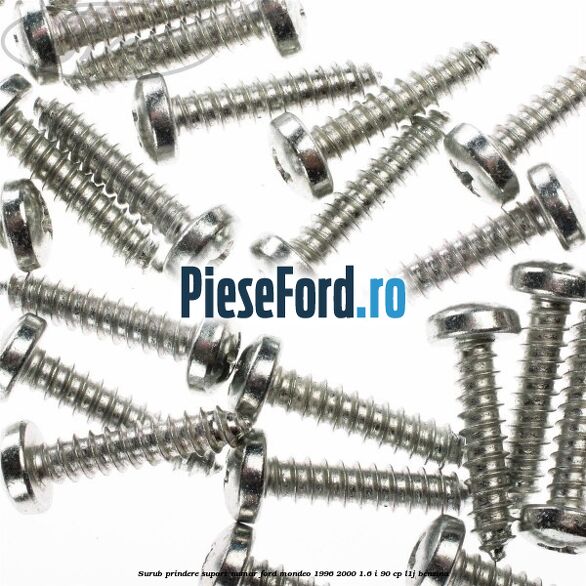 Surub prindere suport numar Ford Mondeo 1996-2000 1.6 i 90 cp L1J benzina